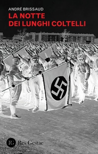 La notte dei lunghi coltelli - Librerie.coop