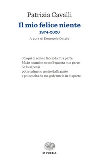 Il mio felice niente. 1974-2020 - Librerie.coop Il mio felice niente. 1974-2020 - Librerie.coop