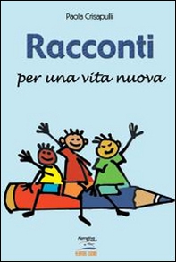 Racconti per una vita nuova - Librerie.coop