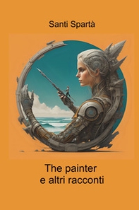The painter e altri racconti - Librerie.coop