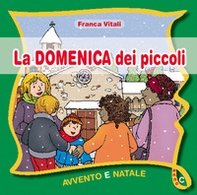 La domenica dei piccoli. Avvento Natale Anno C - Librerie.coop