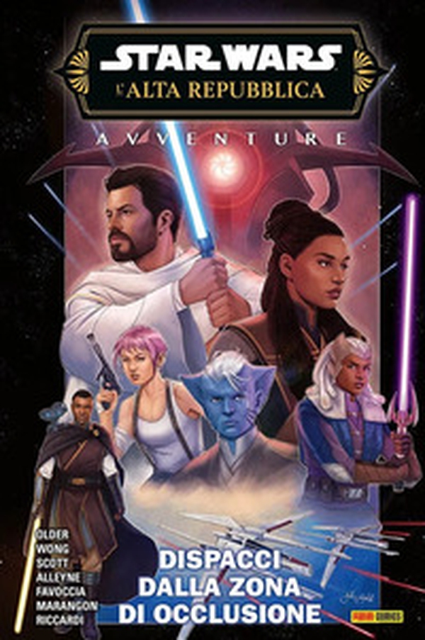 Dispacci dalla zona di occlusione. Avventure. L'Alta Repubblica. Star Wars - Librerie.coop Dispacci dalla zona di occlusione. Avventure. L'Alta Repubblica. Star Wars - Librerie.coop