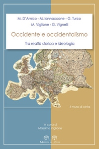 Occidente e occidentalismo. Tra realtà storica e ideologia - Librerie.coop