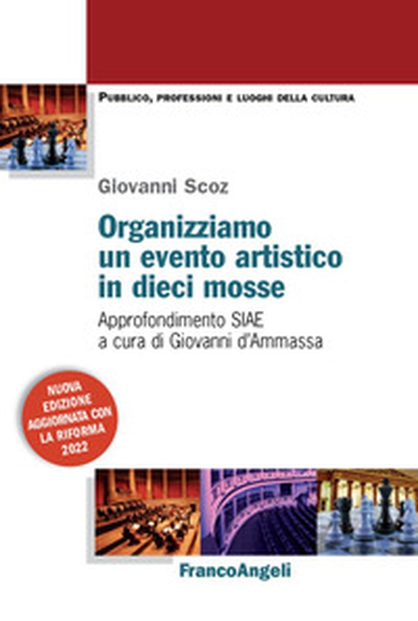 Organizziamo un evento artistico in dieci mosse. Approfondimento SIAE - Librerie.coop Organizziamo un evento artistico in dieci mosse. Approfondimento SIAE - Librerie.coop