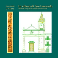 La chiesa di San Leonardo raffinata reliquia del Seicento partinicese - Librerie.coop La chiesa di San Leonardo raffinata reliquia del Seicento partinicese - Librerie.coop