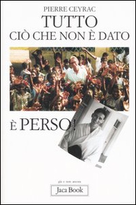 Tutto ciò che non è dato è perso - Librerie.coop
