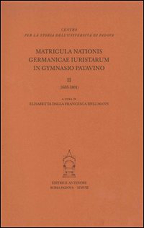 Matricula nationis germanicae 1605-1801 - Librerie.coop