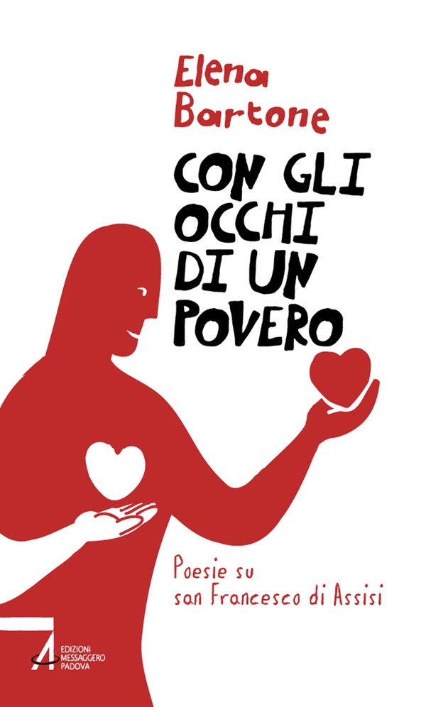 Con gli occhi di un povero. Poesie su san Francesco di Assisi - Librerie.coop Con gli occhi di un povero. Poesie su san Francesco di Assisi - Librerie.coop