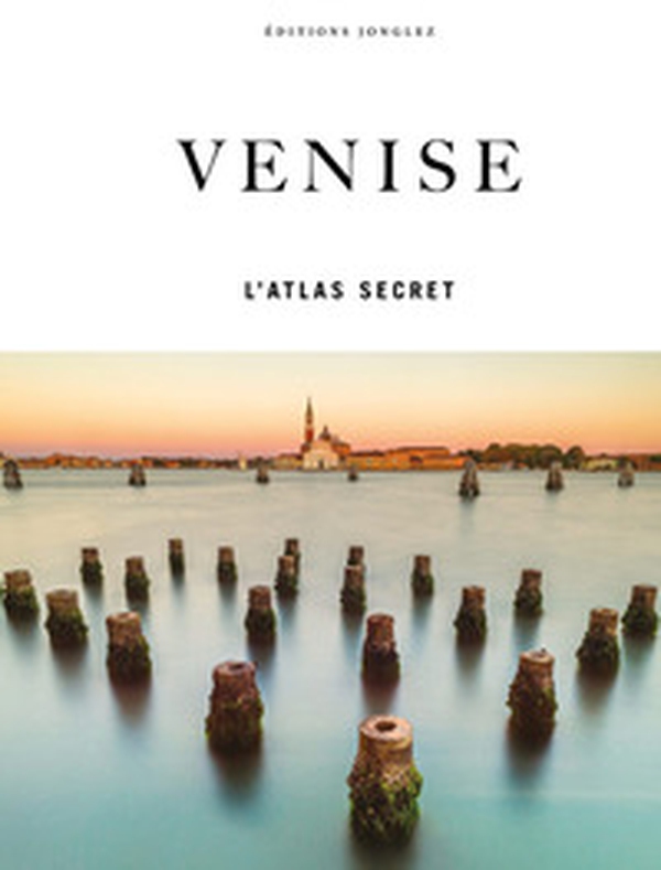 Venise. L'atlas secret - Librerie.coop