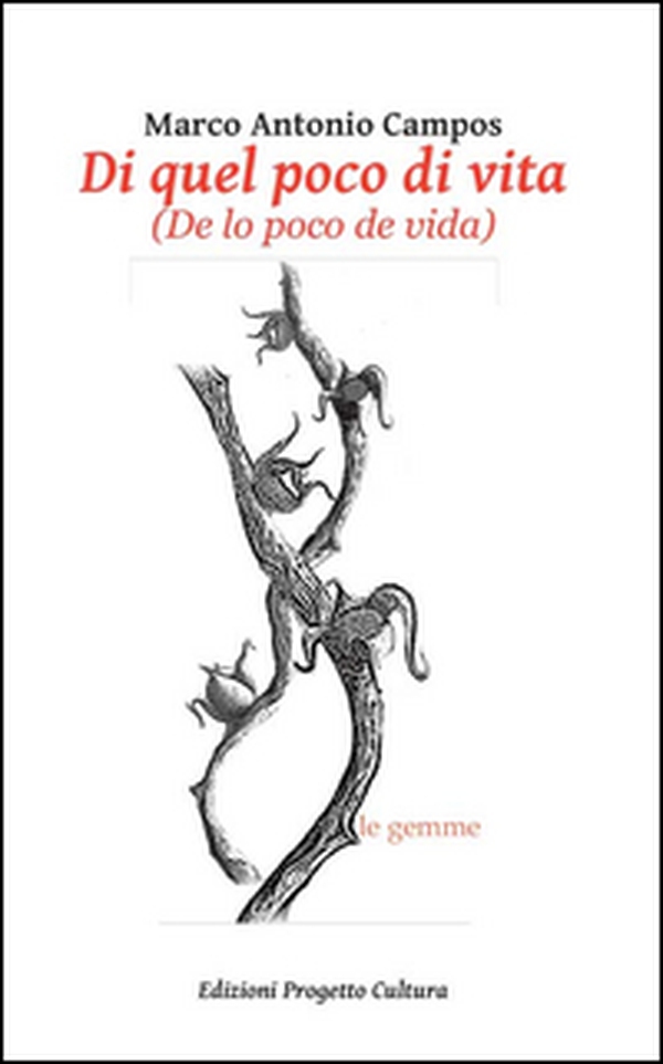 Di quel poco di vita. (De lo poco de vida) - Librerie.coop