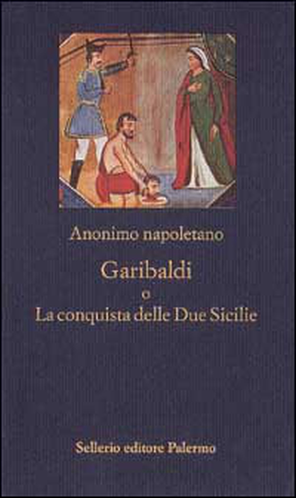 Garibaldi o La conquista delle Due Sicilie - Librerie.coop Garibaldi o La conquista delle Due Sicilie - Librerie.coop