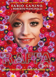 RaffaBook. Più che un libro, uno show del sabato sera - Librerie.coop