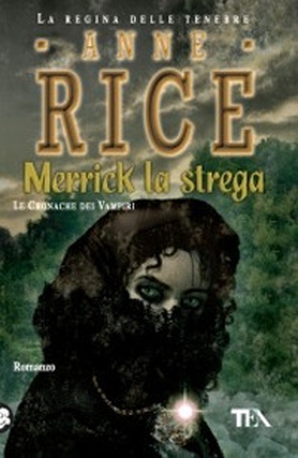 Merrick la strega. Le cronache dei vampiri - Librerie.coop Merrick la strega. Le cronache dei vampiri - Librerie.coop