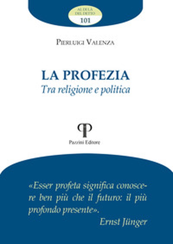La profezia. Tra religione e politica - Librerie.coop La profezia. Tra religione e politica - Librerie.coop
