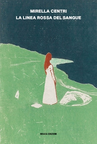 La linea rossa del sangue - Librerie.coop