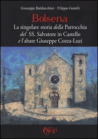 Bolsena. La singolare storia della Parrocchia del SS. Salvatore in Castello e l'abate Giuseppe Cozza-Luzi - Librerie.coop