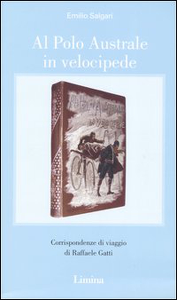 Al Polo australe in velocipide - Librerie.coop Al Polo australe in velocipide - Librerie.coop