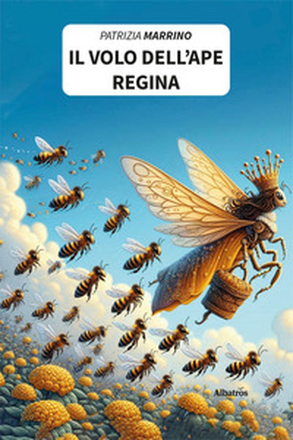 Il volo dell'ape regina - Librerie.coop Il volo dell'ape regina - Librerie.coop