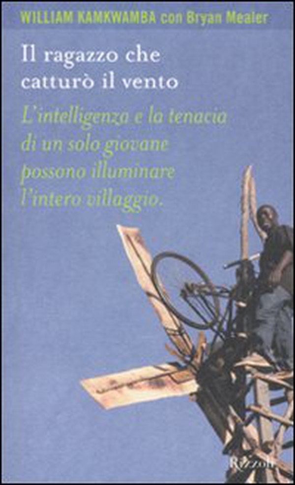 Il ragazzo che catturò il vento - Librerie.coop Il ragazzo che catturò il vento - Librerie.coop