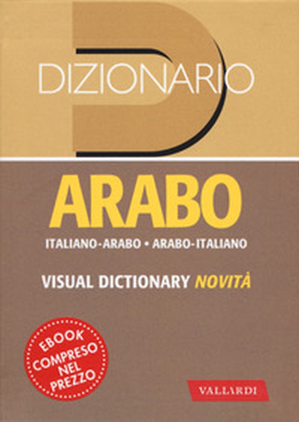Dizionario arabo. Italiano-arabo. Arabo-italiano - Librerie.coop Dizionario arabo. Italiano-arabo. Arabo-italiano - Librerie.coop