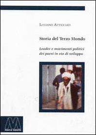 Storia del terzo mondo. Leader e movimenti politici nei paesi in via di sviluppo - Librerie.coop Storia del terzo mondo. Leader e movimenti politici nei paesi in via di sviluppo - Librerie.coop