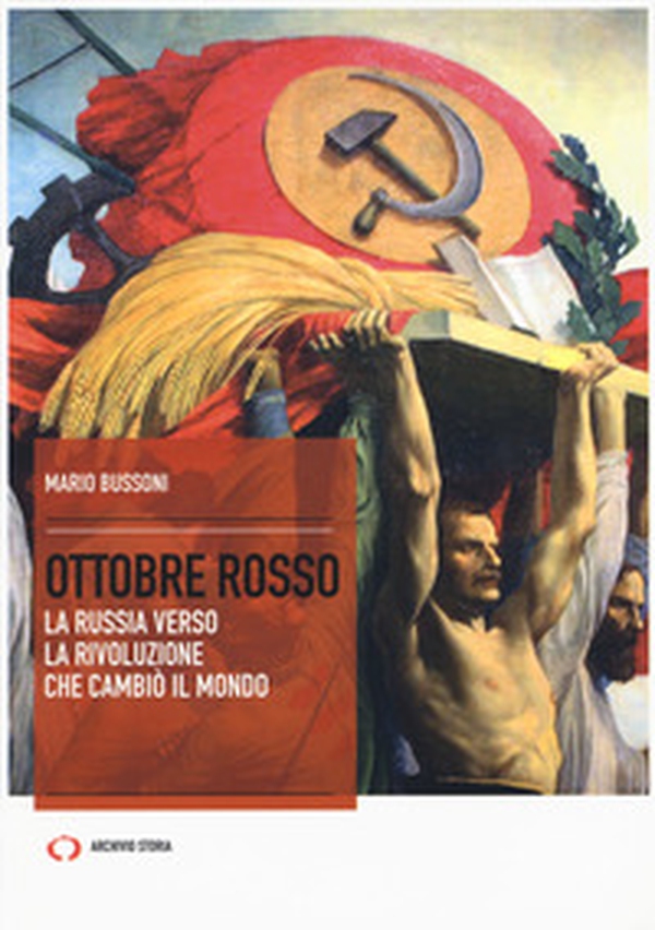 Ottobre rosso. La Russia verso la rivoluzione che cambiò il mondo - Librerie.coop Ottobre rosso. La Russia verso la rivoluzione che cambiò il mondo - Librerie.coop