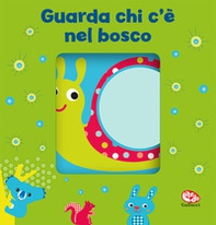 Guarda chi c'è nel bosco. I batuffolibri - Librerie.coop