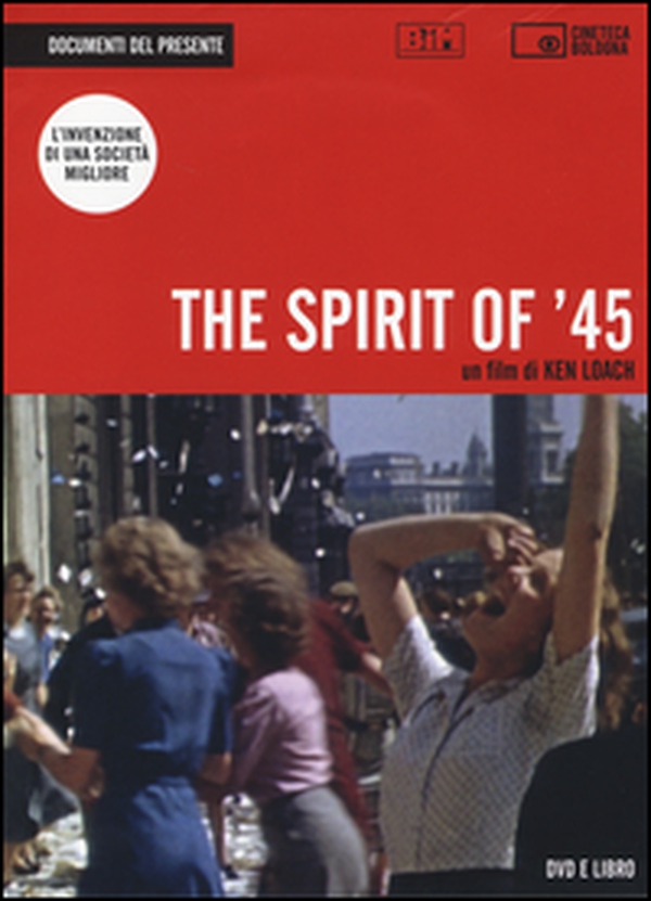 The spirit of '45. DVD - Librerie.coop The spirit of '45. DVD - Librerie.coop