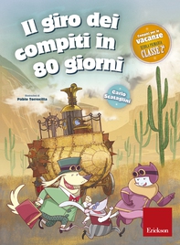 Il giro dei compiti in 80 giorni - Classe seconda - Librerie.coop Il giro dei compiti in 80 giorni - Classe seconda - Librerie.coop