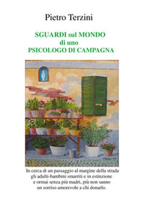 Sguardi sul mondo di uno psicologo di campagna - Librerie.coop