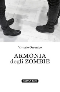 Armonia degli zombie - Librerie.coop