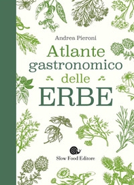 Atlante gastronomico delle erbe - Librerie.coop Atlante gastronomico delle erbe - Librerie.coop