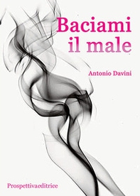 Baciami il male - Librerie.coop