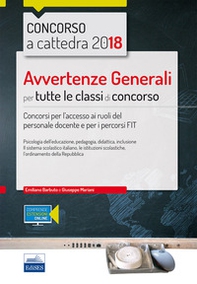 Concorso a cattedra 2018. Avvertenze generali per tutte le classi di concorso. Concorso per l'accesso ai ruoli del personale docente e per i percorsi FIT - Librerie.coop