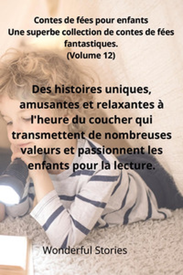 Contes de fées pour enfants. Une superbe collection de contes de fées fantastiques - Vol. 12 - Librerie.coop Contes de fées pour enfants. Une superbe collection de contes de fées fantastiques - Vol. 12 - Librerie.coop