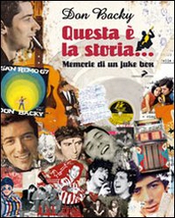Questa è la storia. Memorie di un juke box - Librerie.coop
