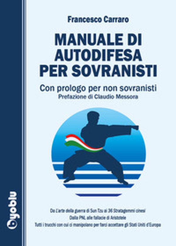 Manuale di autodifesa per sovranisti. Con prologo per non sovranisti - Librerie.coop Manuale di autodifesa per sovranisti. Con prologo per non sovranisti - Librerie.coop