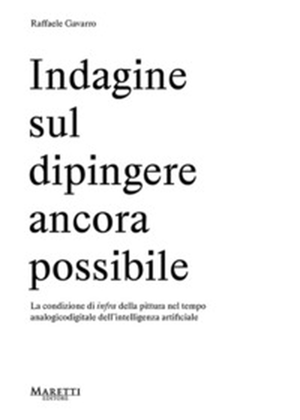 Indagine sul dipingere ancora possibile - Librerie.coop
