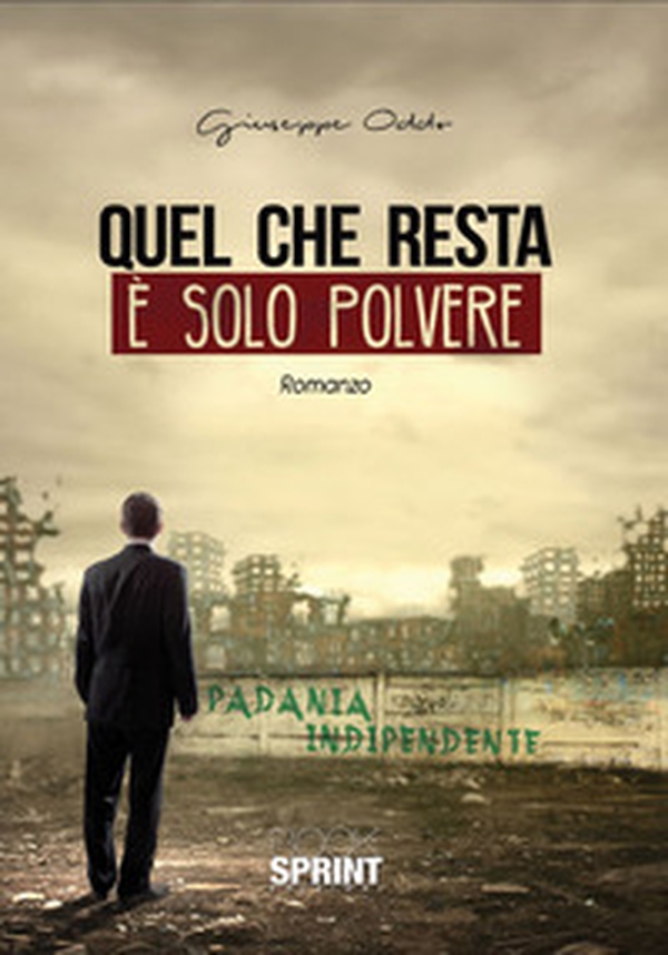 Quel che resta è solo polvere - Librerie.coop Quel che resta è solo polvere - Librerie.coop