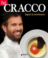 Cracco. Sapori in movimento - Librerie.coop