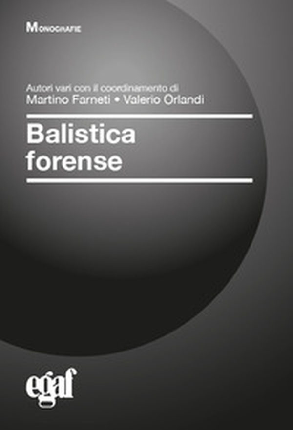 Balistica forense - Librerie.coop Balistica forense - Librerie.coop