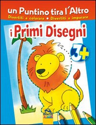 Un puntino tira l'altro. I primi disegni - Librerie.coop