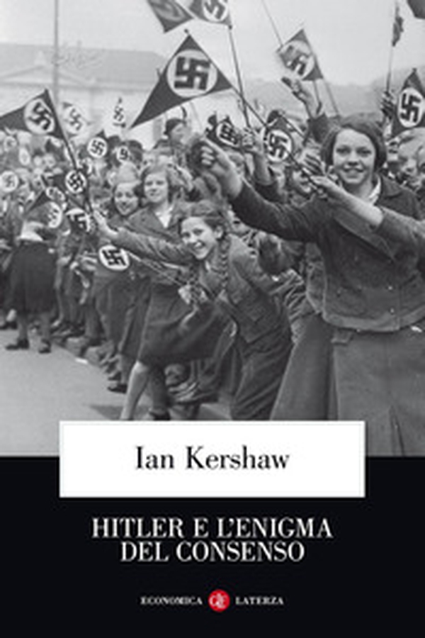 Hitler e l'enigma del consenso - Librerie.coop Hitler e l'enigma del consenso - Librerie.coop