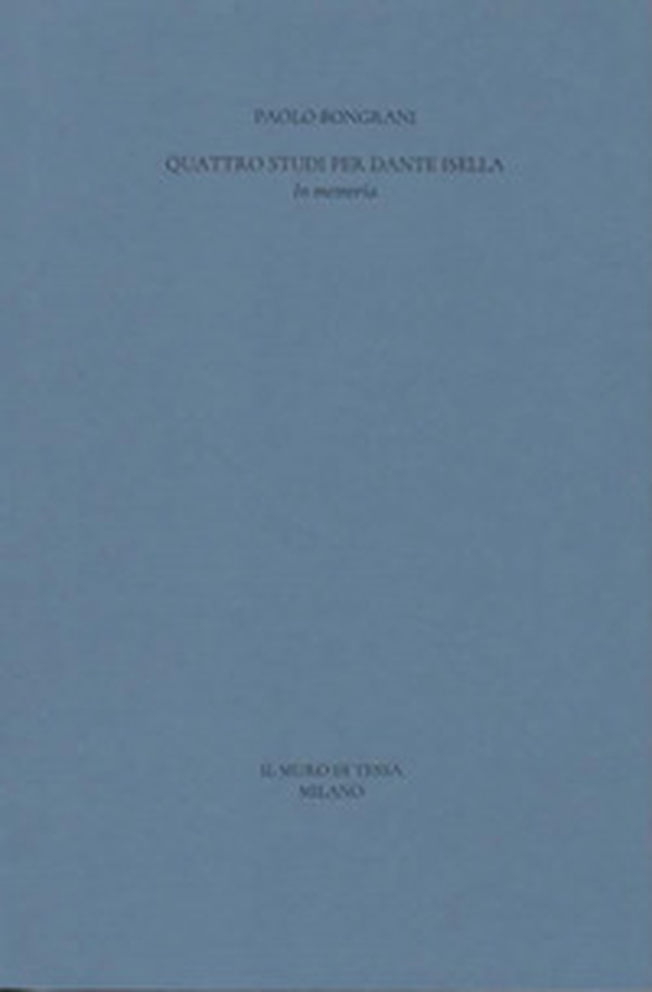Quattro studi per Dante Isella. In memoria - Librerie.coop Quattro studi per Dante Isella. In memoria - Librerie.coop