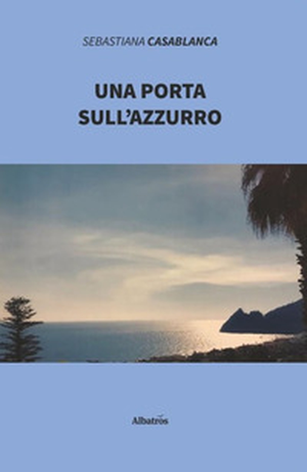 Una porta sull'azzurro - Librerie.coop Una porta sull'azzurro - Librerie.coop