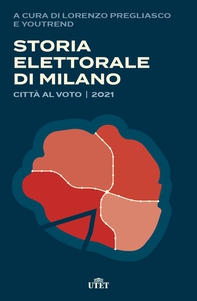 Storia elettorale di Milano - Librerie.coop