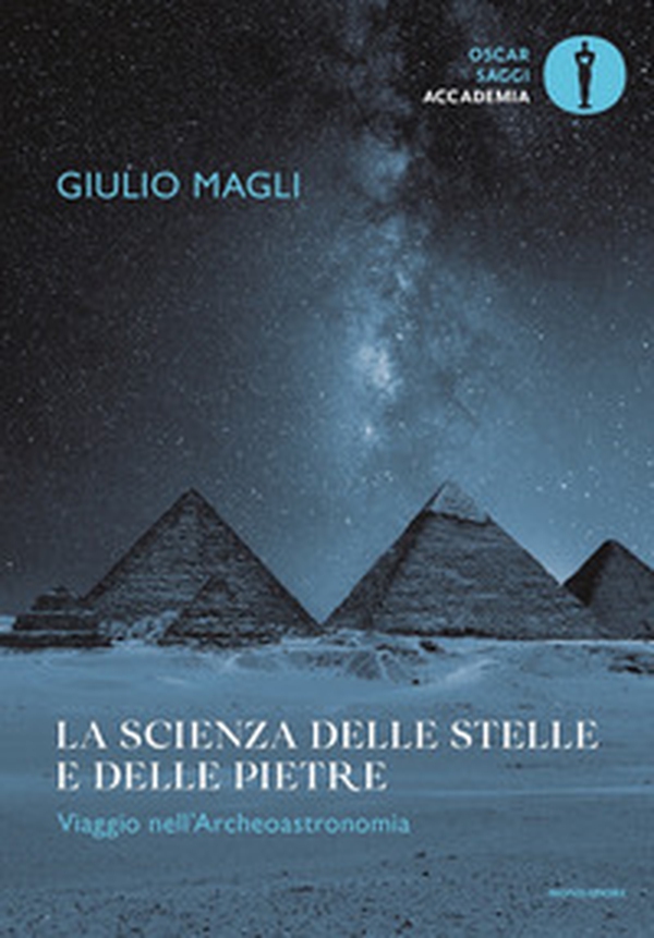 La scienza delle stelle e delle pietre. Viaggio nell'archeoastronomia - Librerie.coop La scienza delle stelle e delle pietre. Viaggio nell'archeoastronomia - Librerie.coop