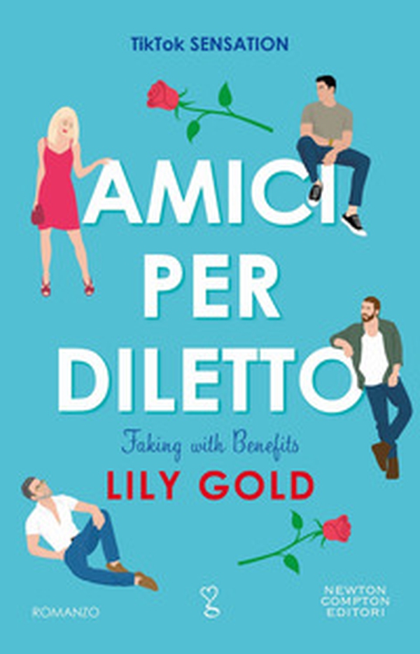 Amici per diletto. Faking with benefits - Librerie.coop Amici per diletto. Faking with benefits - Librerie.coop