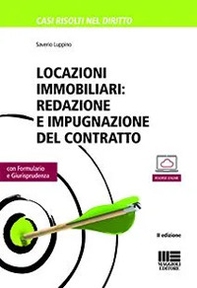 Locazioni immobiliari. Redazione e impugnazione del contratto - Librerie.coop