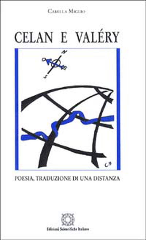 Celan e Valéry. Poesia, traduzione di una distanza - Librerie.coop Celan e Valéry. Poesia, traduzione di una distanza - Librerie.coop